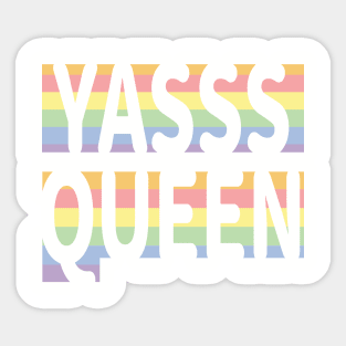 YASSS QUEEN Sticker